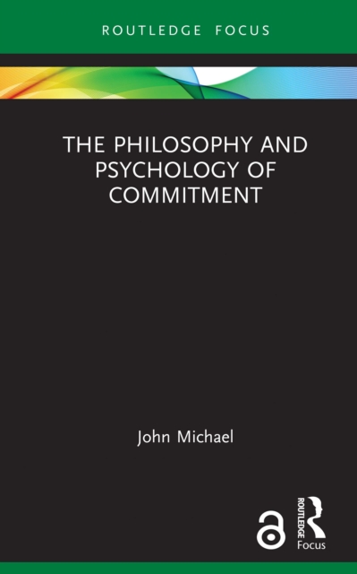 The Philosophy and Psychology of Commitment, EPUB eBook