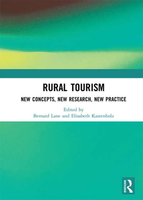 Rural Tourism : New Concepts, New Research, New Practice, PDF eBook
