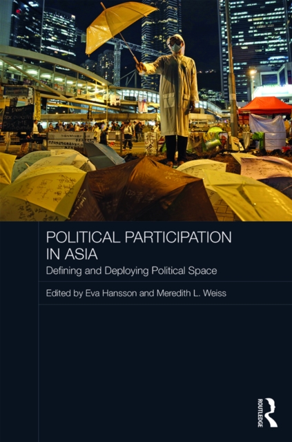 Political Participation in Asia : Defining and Deploying Political Space, EPUB eBook