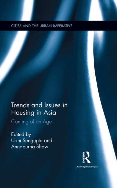 Trends and Issues in Housing in Asia : Coming of an Age, PDF eBook