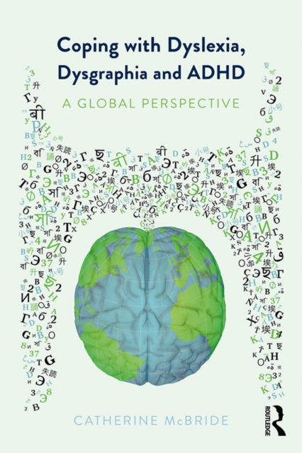 Coping with Dyslexia, Dysgraphia and ADHD : A Global Perspective, PDF eBook