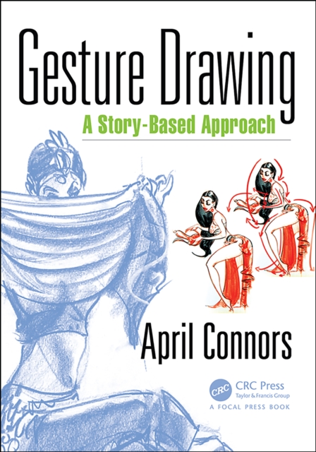 Gesture Drawing : A Story-Based Approach, EPUB eBook