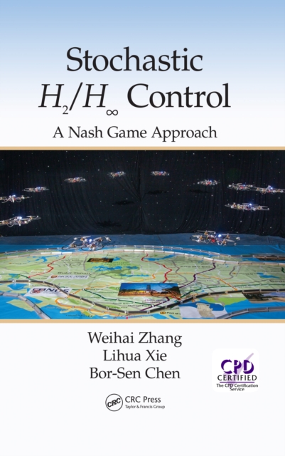 Stochastic H2/H 8 Control: A Nash Game Approach, EPUB eBook
