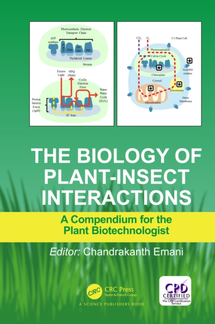 The Biology of Plant-Insect Interactions : A Compendium for the Plant Biotechnologist, EPUB eBook