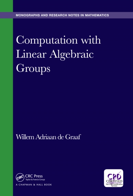 Computation with Linear Algebraic Groups, EPUB eBook