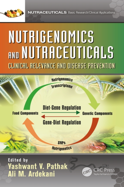 Nutrigenomics and Nutraceuticals : Clinical Relevance and Disease Prevention, EPUB eBook