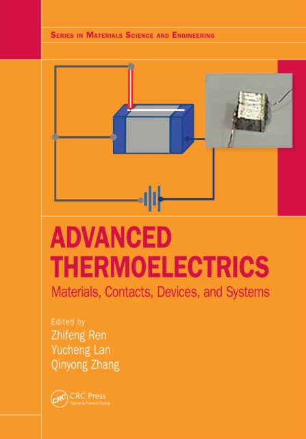 Advanced Thermoelectrics : Materials, Contacts, Devices, and Systems, EPUB eBook