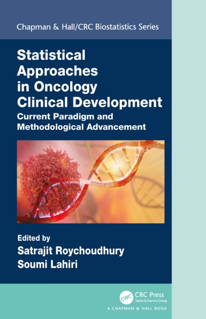 Statistical Approaches in Oncology Clinical Development : Current Paradigm and Methodological Advancement, EPUB eBook