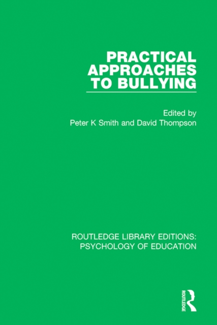 Practical Approaches to Bullying, PDF eBook