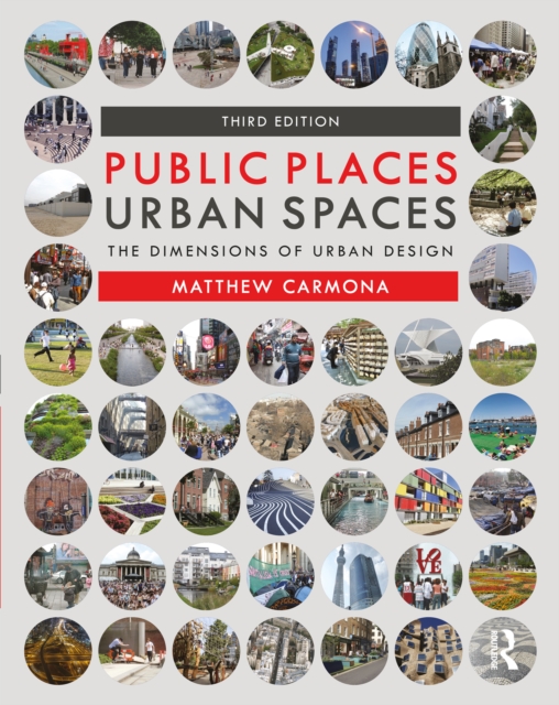 Public Places Urban Spaces : The Dimensions of Urban Design, EPUB eBook