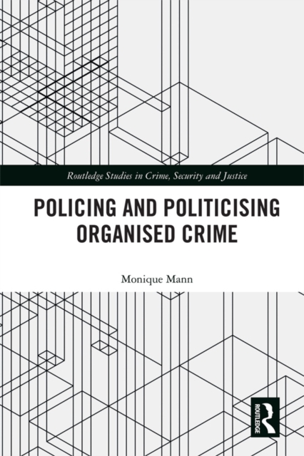 Politicising and Policing Organised Crime, EPUB eBook