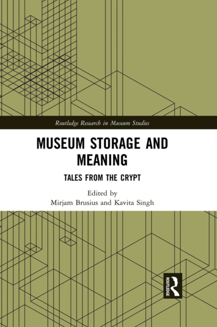 Museum Storage and Meaning : Tales from the Crypt, PDF eBook