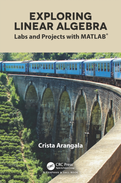 Exploring Linear Algebra : Labs and Projects with MATLAB(R), PDF eBook
