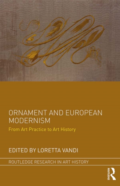 Ornament and European Modernism : From Art Practice to Art History, PDF eBook