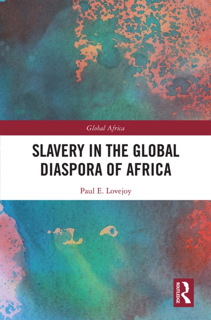 Slavery in the Global Diaspora of Africa, EPUB eBook