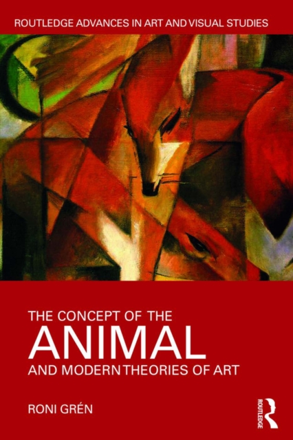 The Concept of the Animal and Modern Theories of Art, EPUB eBook