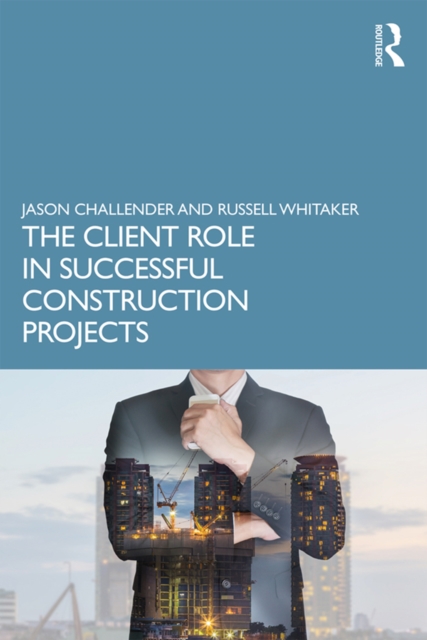 The Client Role in Successful Construction Projects, EPUB eBook