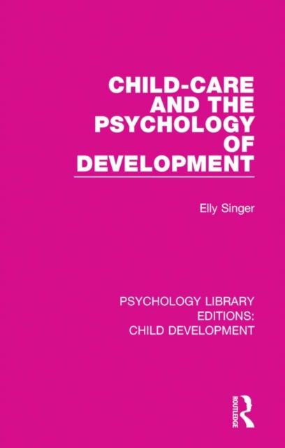 Child-Care and the Psychology of Development, EPUB eBook