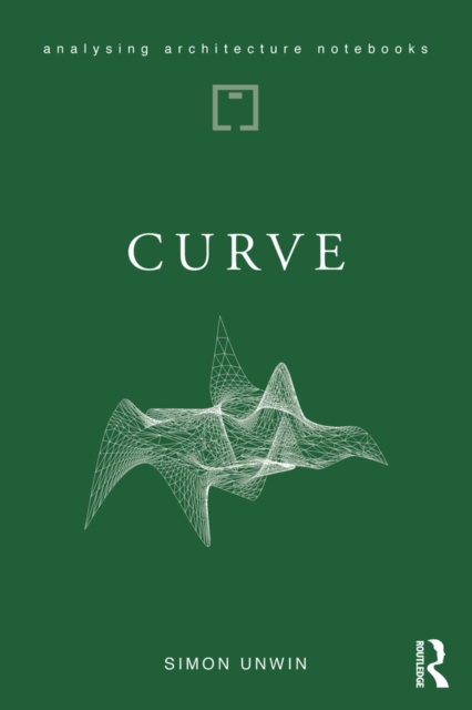 Curve : possibilities and problems with deviating from the straight in architecture, PDF eBook