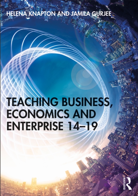 Teaching Business, Economics and Enterprise 14-19, EPUB eBook