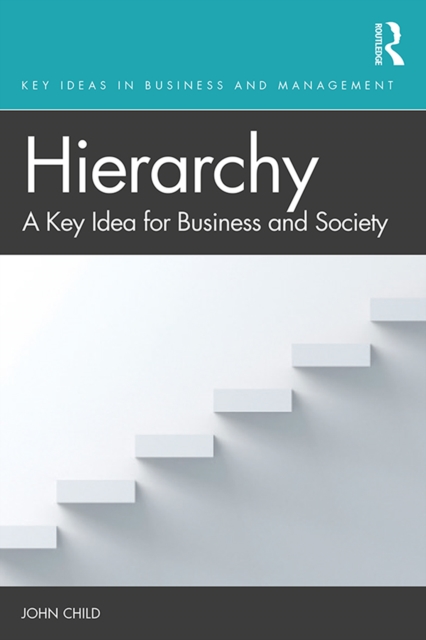 Hierarchy : A Key Idea for Business and Society, PDF eBook