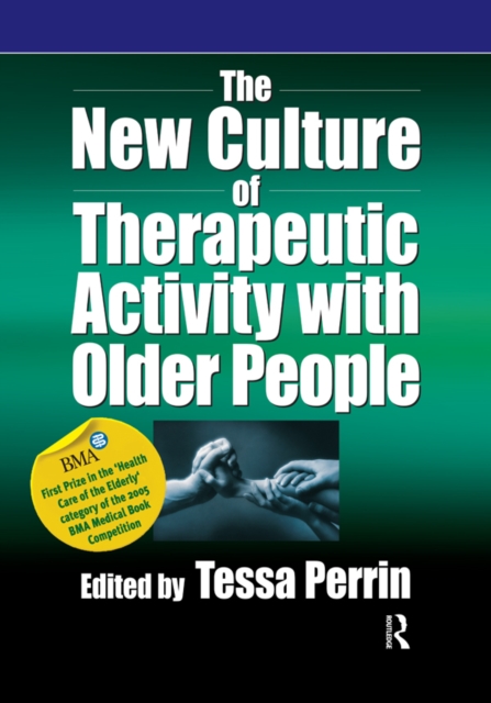 The New Culture of Therapeutic Activity with Older People, PDF eBook