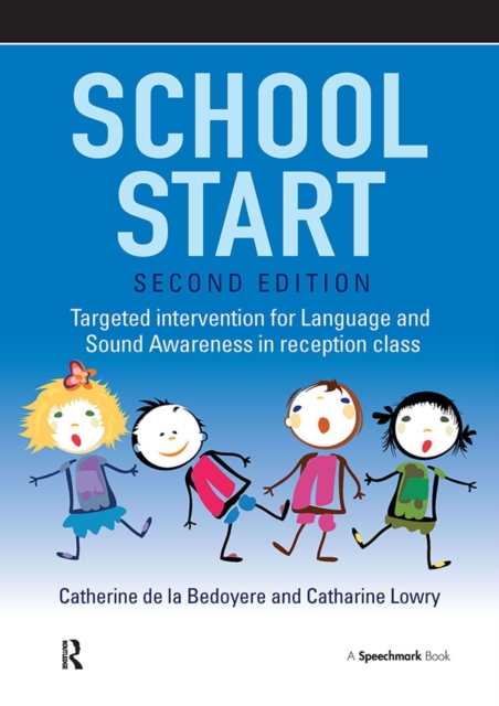 School Start : Targeted Intervention for Language and Sound Awareness in Reception Class, 2nd Edition, EPUB eBook