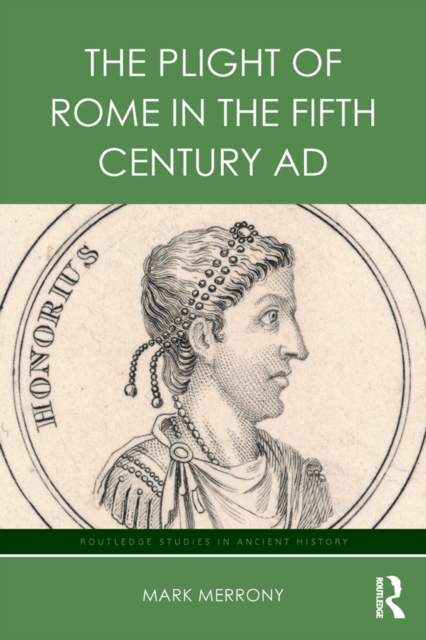 The Plight of Rome in the Fifth Century AD, PDF eBook