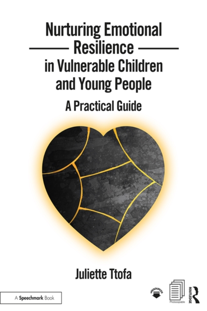 Nurturing Emotional Resilience in Vulnerable Children and Young People : A Practical Guide, EPUB eBook