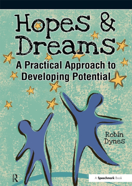 Hopes & Dreams - Developing Potential : A Practical Approach to Developing Potential, EPUB eBook