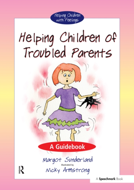 Helping Children with Troubled Parents : A Guidebook, EPUB eBook