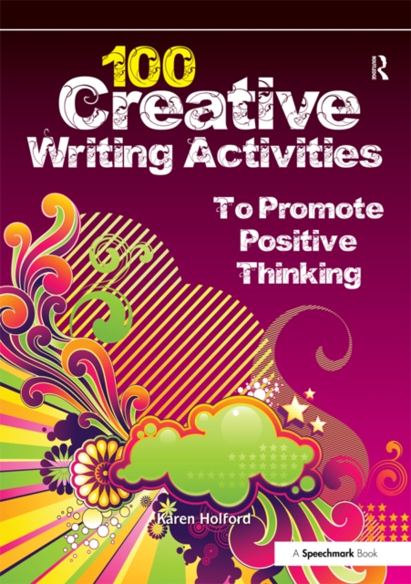 100 Creative Writing Activities to Promote Positive Thinking, EPUB eBook