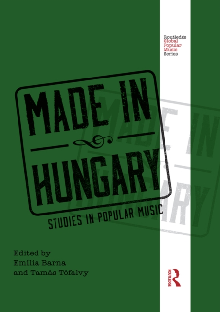Made in Hungary : Studies in Popular Music, PDF eBook