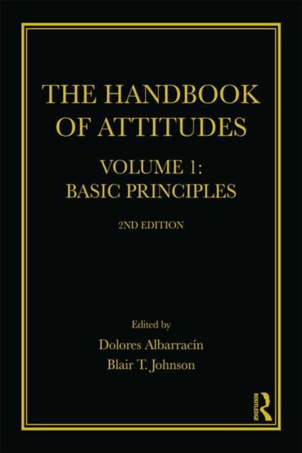 The Handbook of Attitudes, Volume 1: Basic Principles : 2nd Edition, EPUB eBook