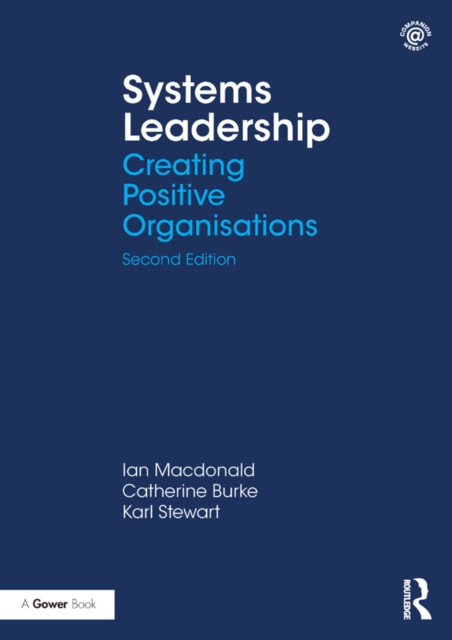 Systems Leadership : Creating Positive Organisations, EPUB eBook