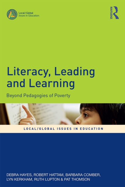 Literacy, Leading and Learning : Beyond Pedagogies of Poverty, EPUB eBook