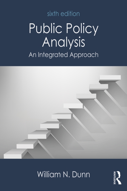 Public Policy Analysis : An Integrated Approach, PDF eBook