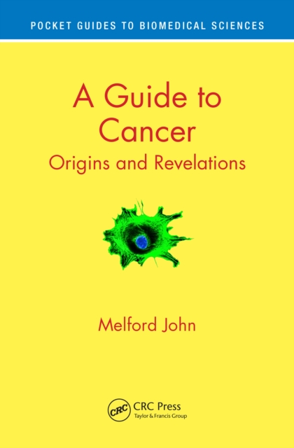 A Guide to Cancer : Origins and Revelations, EPUB eBook
