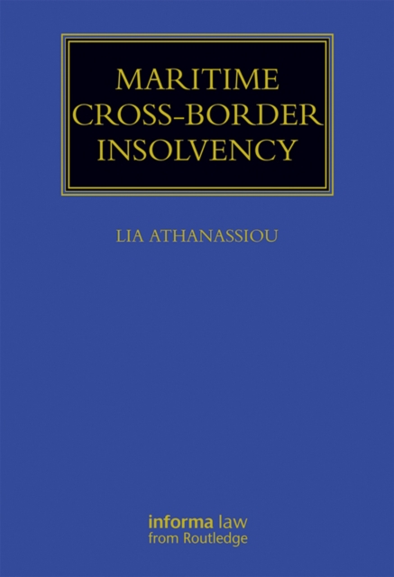 Maritime Cross-Border Insolvency : Under the European Insolvency Regulation and the UNCITRAL Model Law, EPUB eBook