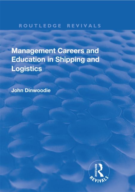 Management Careers and Education in Shipping and Logistics, PDF eBook