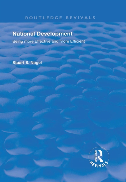 National Development : Being More Effective and More Efficient, PDF eBook