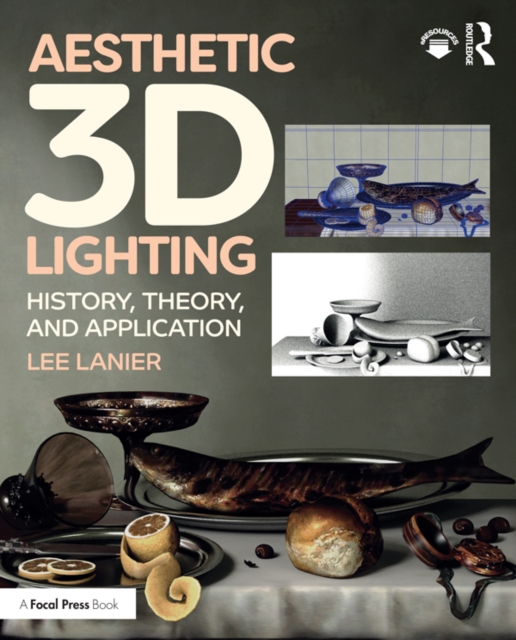 Aesthetic 3D Lighting : History, Theory, and Application, EPUB eBook