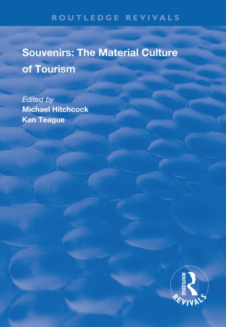 Souvenirs : The Material Cultre of Tourism, EPUB eBook