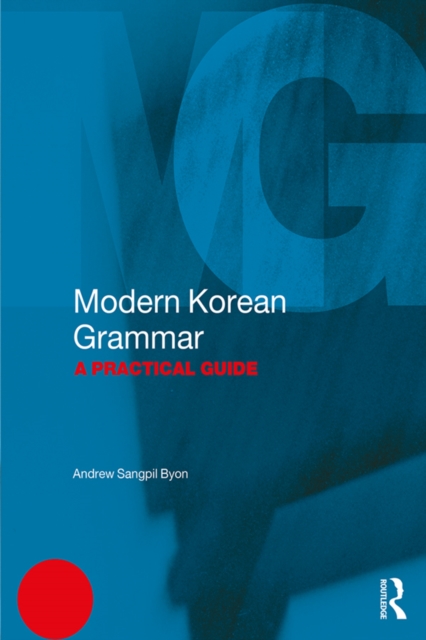 Modern Korean Grammar : A Practical Guide, EPUB eBook