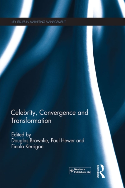 Celebrity, Convergence and Transformation, PDF eBook