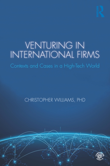 Venturing in International Firms : Contexts and Cases in a High-Tech World, PDF eBook