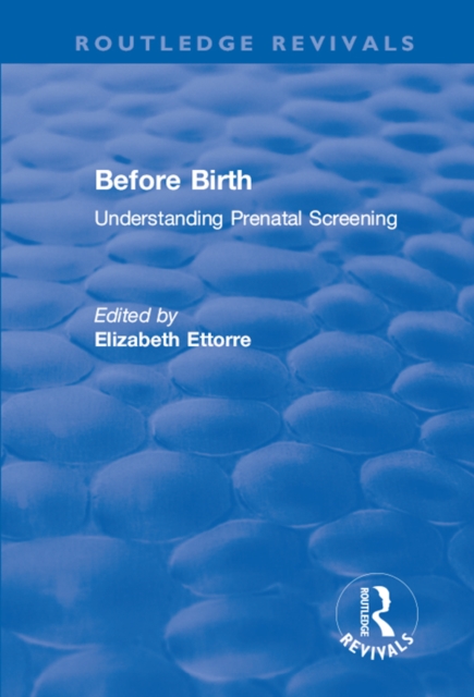 Before Birth : Understanding Prenatal Screening, EPUB eBook