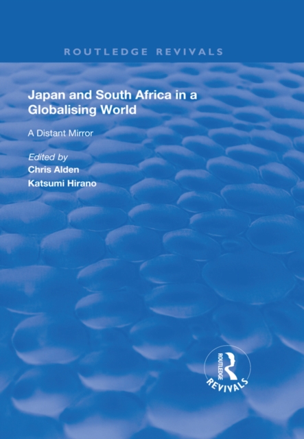 Japan and South Africa in a Globalising World : A Distant Mirror, PDF eBook