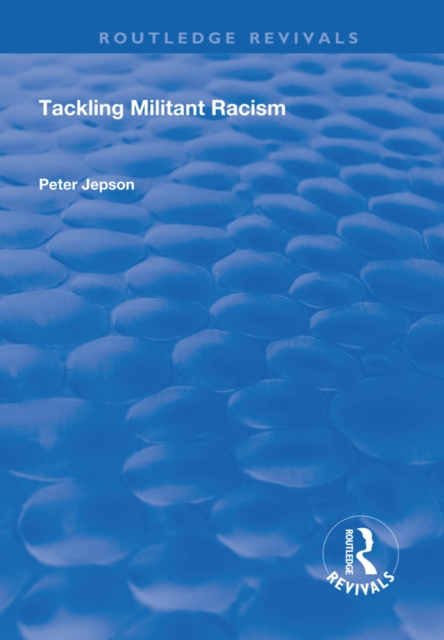 Tackling Militant Racism, PDF eBook