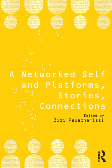 A Networked Self and Platforms, Stories, Connections, PDF eBook